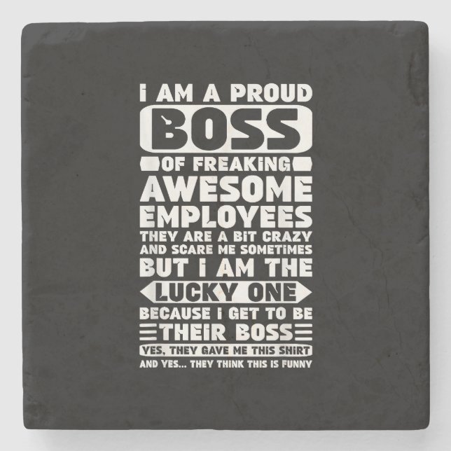 I Am a Proud Boss of Freaking Awesome Employees Sh Stone Coaster (Front)
