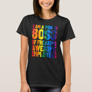I Am A Proud Boss Of Freaking Awesome Employees T-Shirt