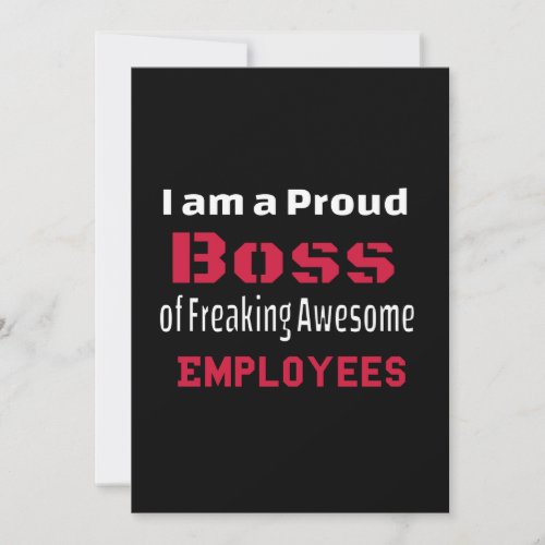 I am a Proud Boss of Freaking Awesome Employees Thank You Card