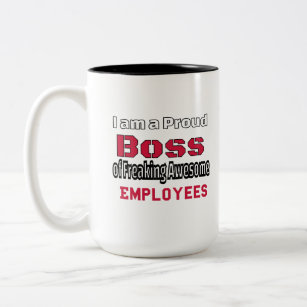 I am a Proud Boss of Freaking Awesome Employees Two-Tone Coffee Mug