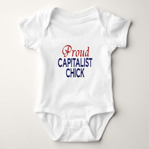I am a PROUD CAPITALIST CHICK Baby Bodysuit