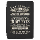 I Am A Proud Dad Of A Freaking Awesome Daughter iPad Air Cover I Am A Proud Dad Of A Freaking Awesome Daughter iPad Air Cover