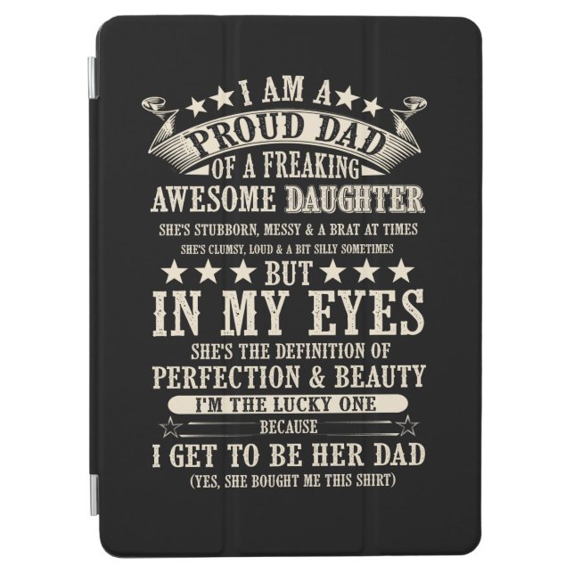 I Am A Proud Dad Of A Freaking Awesome Daughter iPad Air Cover (Front)