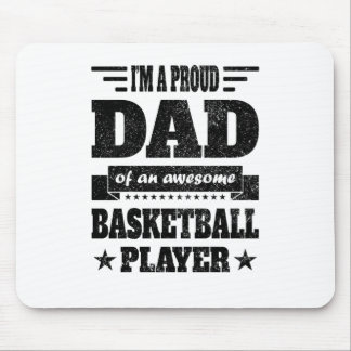 I Am A Proud Dad Of An Awesome Basketball Player Mouse Pad
