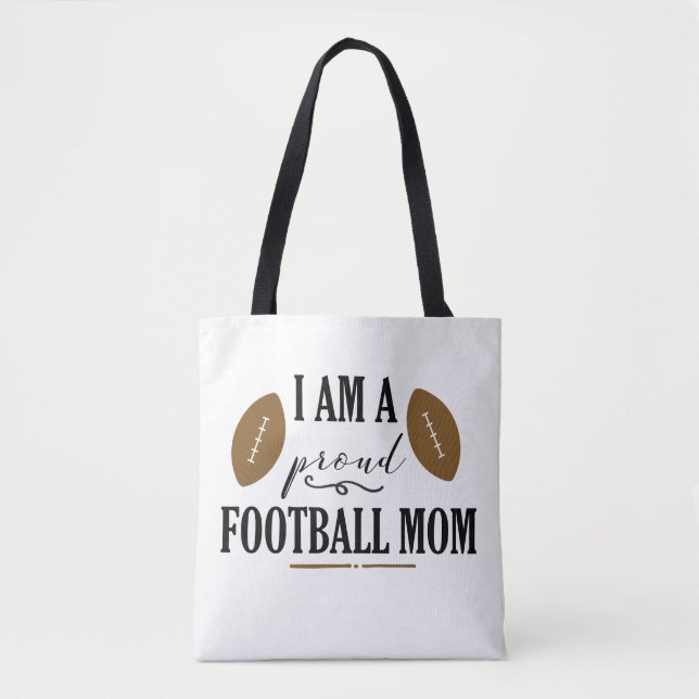 I am a Proud Football Mom Tote Bag (Front)
