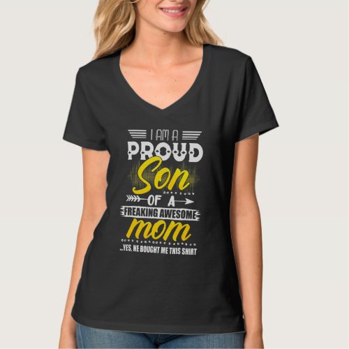 I Am A Proud Son Of A Freaking Awesome Mom Son T_Shirt
