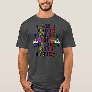 I am A Proud Teacher Of Children With Autism Premi T-Shirt