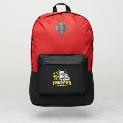 I am a proud truckers wife port authority backpack