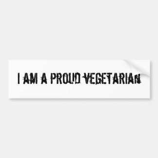 I am a proud vegetarian bumper sticker