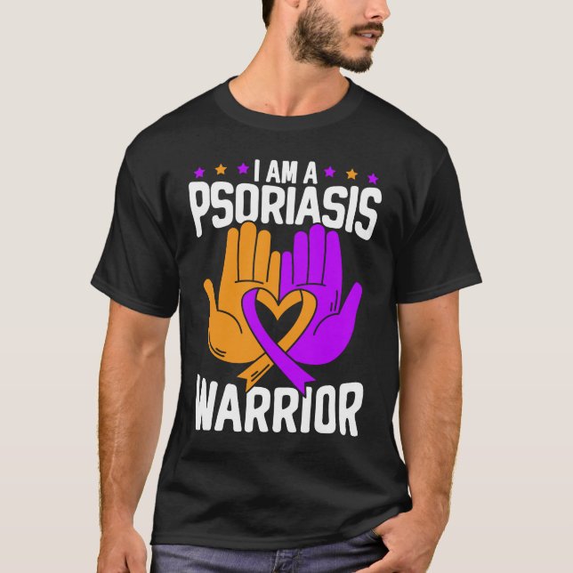 I Am A Psoriasis Warrior Skin Disease Psoriasis Aw T-Shirt (Front)