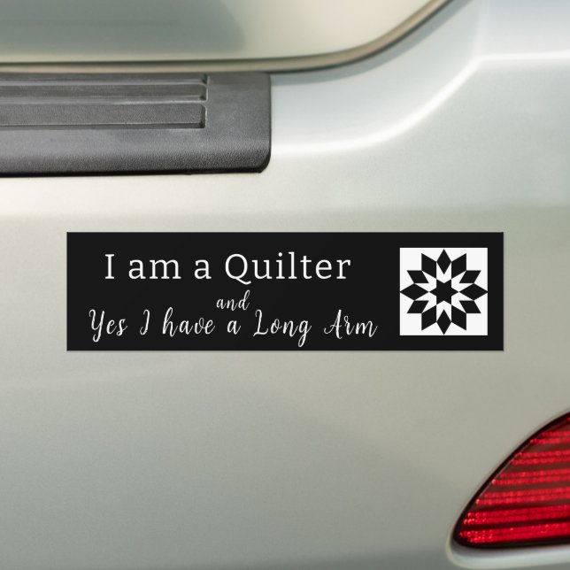 I am a Quilter Long Arm Bumper Sticker (On Car)