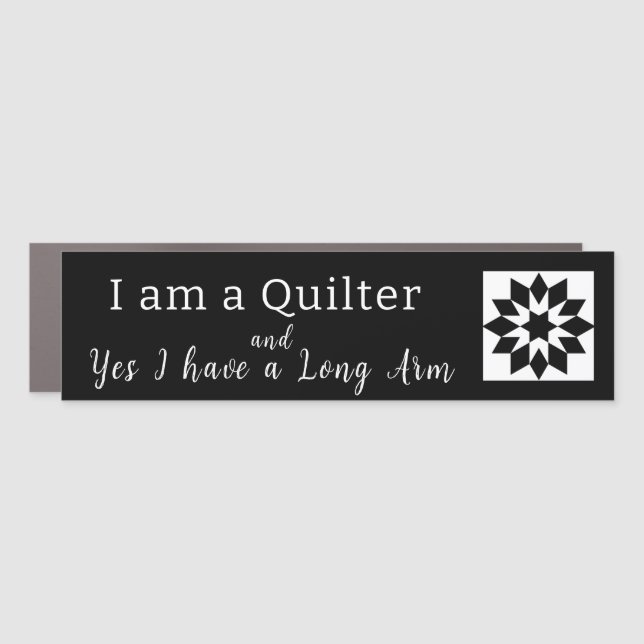 I am a Quilter Long Arm Car Magnet (Front)