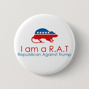 I am a R.A.T: Republican Against Trump Button