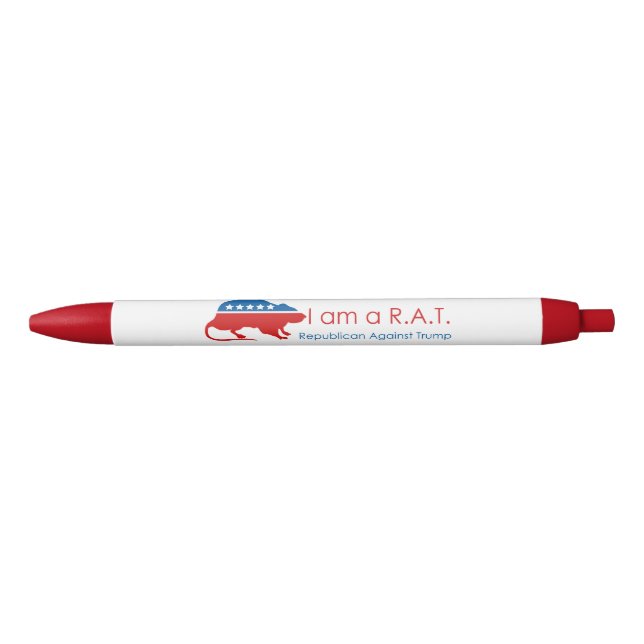 I am a R.A.T: Republican Against Trump Pen (Front)