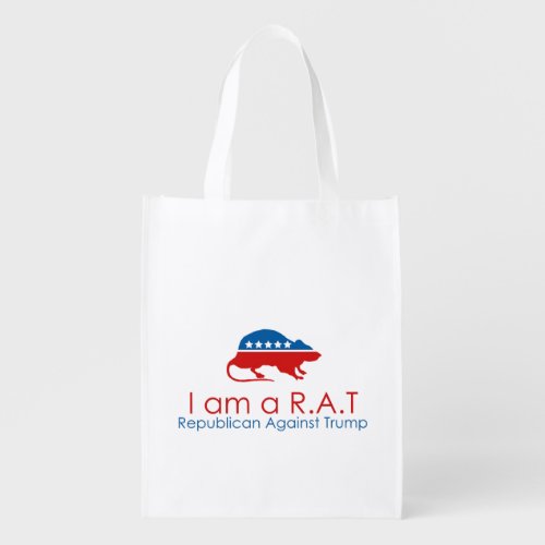 I am a RAT Republican Against Trump Reusable Grocery Bag