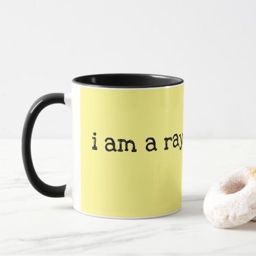 I am a ray of sunshine Sun Yellow Mug