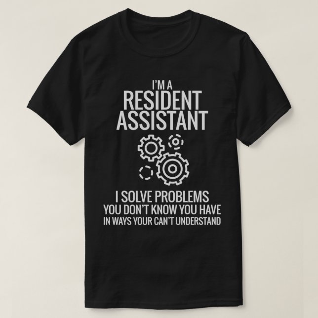 I Am A Resident Assistant T-Shirt (Design Front)