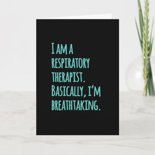 I am a respiratory therapist card