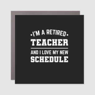I Am A Retired Teacher Car Magnet