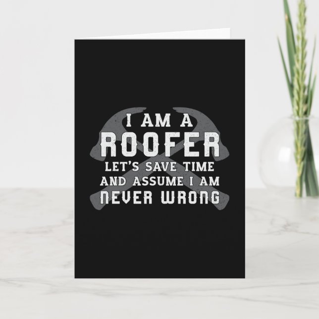 I Am A Roofer Roof Roofers Dad Men Construction Card (Front)