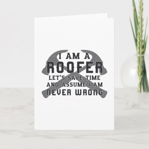 I Am A Roofer Roof Roofers Men Dad Construction Card
