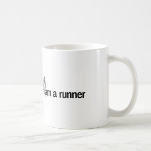I am a runner coffee mug