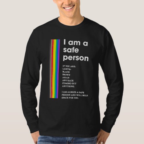 I Am A Safe Person And Will Hold Space For You Lgb T_Shirt