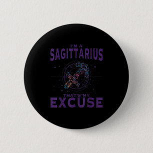 I Am A Sagittarius Zodiac Sign Graphic Art Archer Button