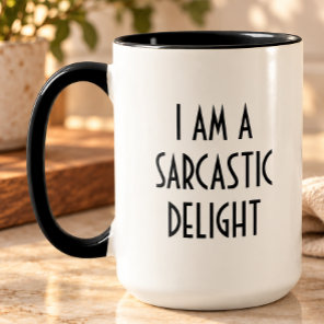 I am a Sarcastic Delight Funny Coffee Mug