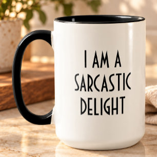 I am a Sarcastic Delight Funny Coffee Mug