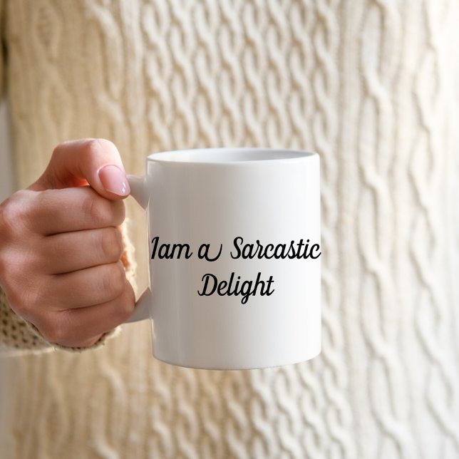 I am a Sarcastic Delight Funny Coffee Mug (Creator Uploaded)