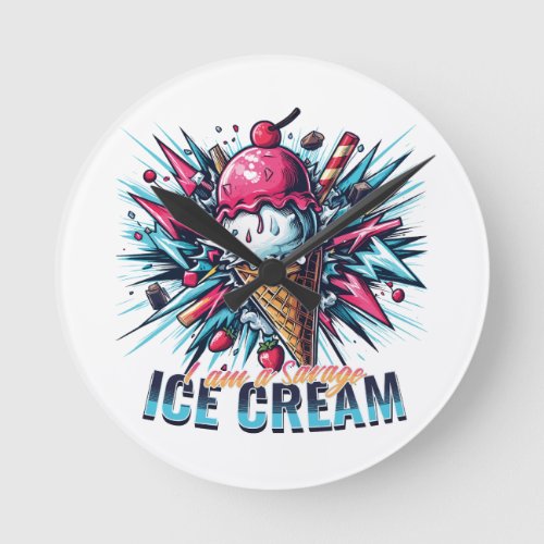 I am a savage ice cream blue pink colorful round clock