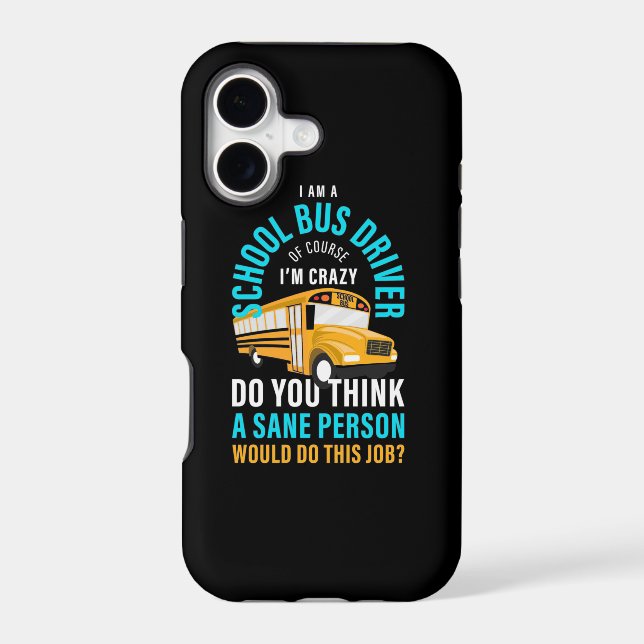 I Am A School Bus Driver Iphone Case (Back)