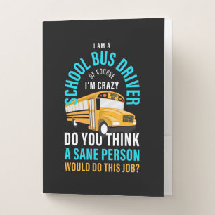 I Am A School Bus Driver Pocket Folder