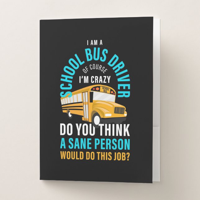 I Am A School Bus Driver Pocket Folder (Front)