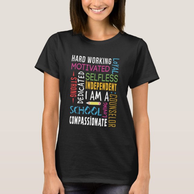 I Am A School Counselor Appreciation    T-Shirt (Front)
