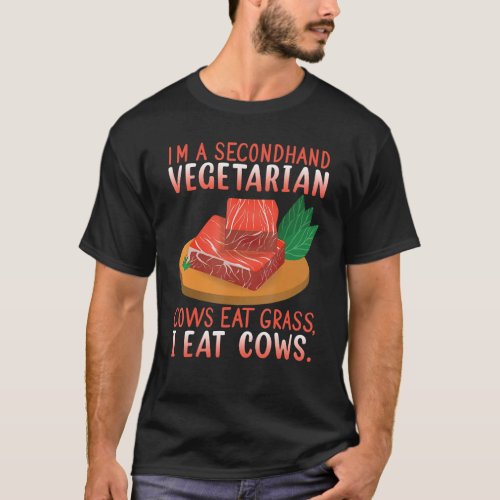 I Am A Secondhand Vegetarian  Vegan T_Shirt