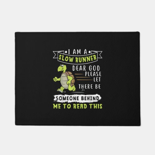 I Am A Slow Runner Funny Turtle Running Gift Doormat