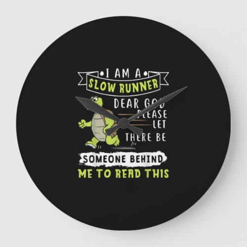 I Am A Slow Runner Funny Turtle Running Gift Large Clock