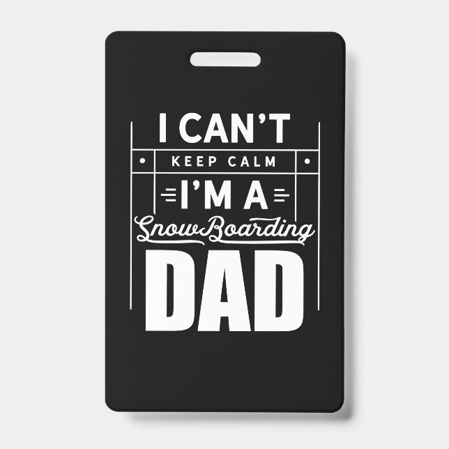 I Am A Snowboarding Dad Badge (Front)