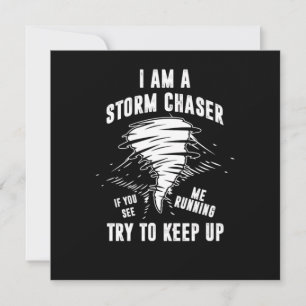 I Am A Storm Chaser Tornado Hurricane Wind Gift Invitation