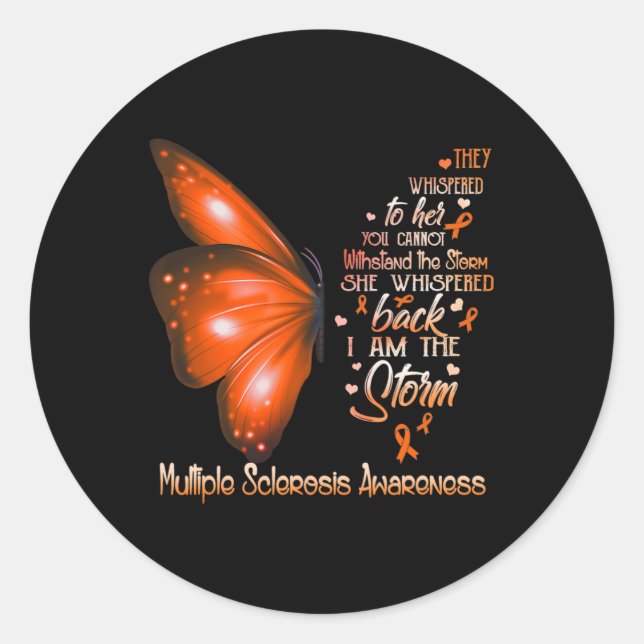 I Am A Storm Multiple Sclerosis Awareness Butterfl Classic Round Sticker (Front)