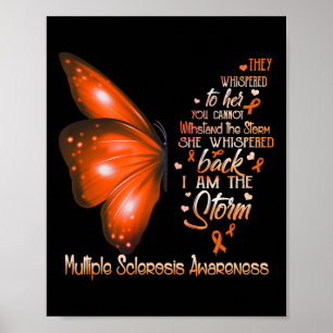 I Am A Storm Multiple Sclerosis Awareness Butterfl Poster