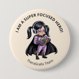 I Am A Super Focused Hero Superhero Reward Button