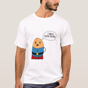 I am a super potato T-Shirt