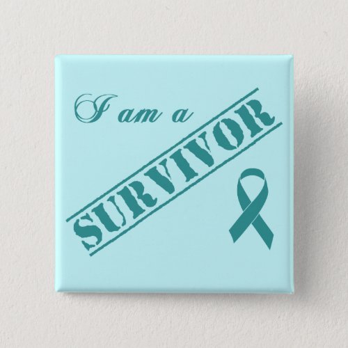 I am a Survivor _ Cervical Cancer Teal Ribbon Button