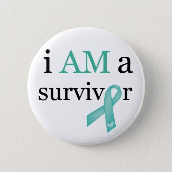 I Am A Survivor (teal) Button by graphicdesign at Zazzle