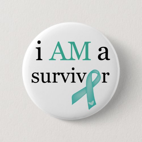 i AM a survivor Teal Button