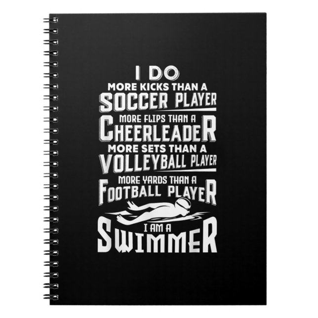 I Am A Swimmer Funny Swimming Pool Swimmer Gift Notebook (Front)