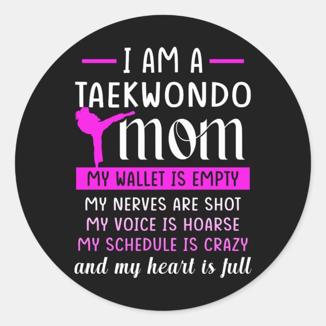I Am A Taekwondo Mom Of A Taekwondo Fighter Mama M Classic Round Sticker (Front)